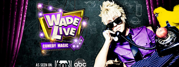 Wade Live Magician